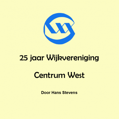 25 jaar wijkvereniging door Hans Stevens